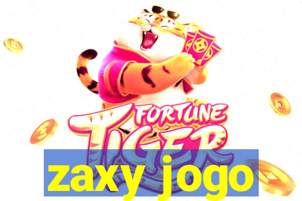 zaxy jogo